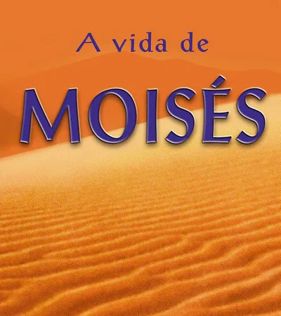 A Vida de Moisés